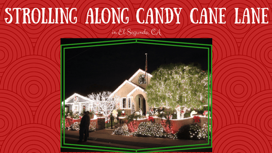Pinterest pin Strolling along Candy Cane Lane in El Segundo Christmas Lights